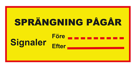 Innan sprängning sker varnar bolaget genom signaler