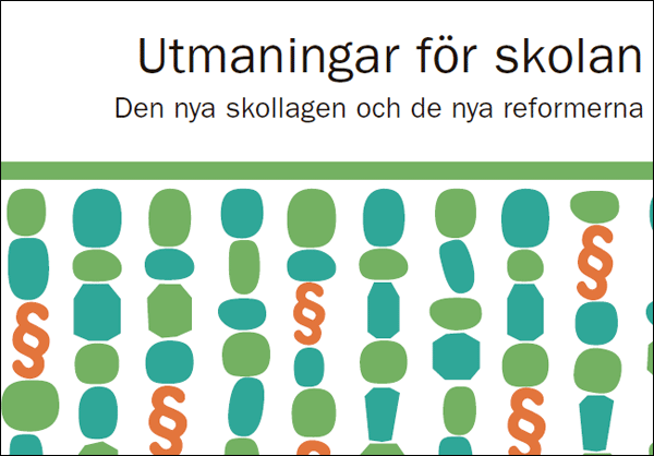 Utmaningar för skolan - Den nya skollagen och de nya reformerna